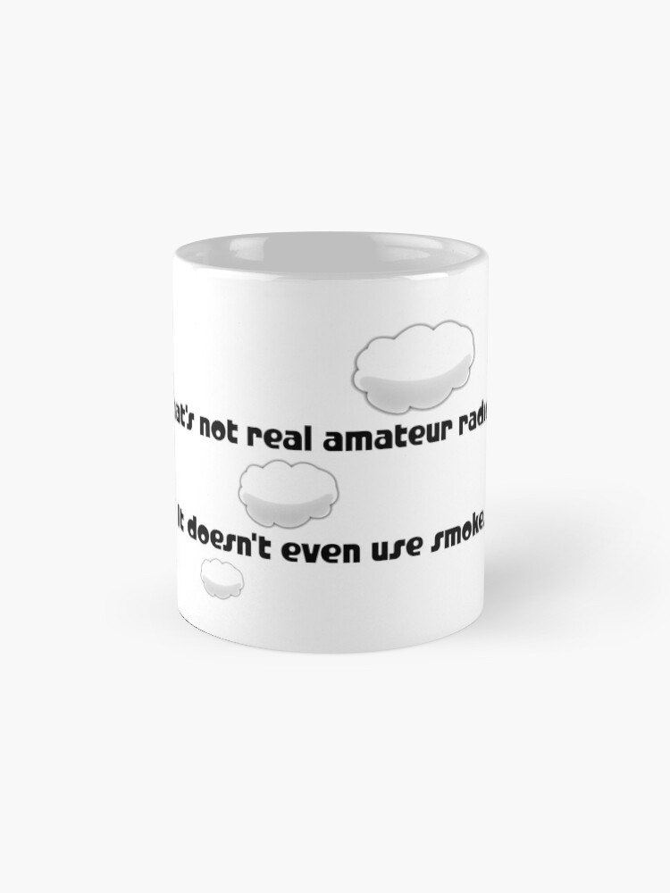 Thumbnail 4 of 6, Coffee Mug, Is it real amateur radio? designed and sold by dgoldman0.