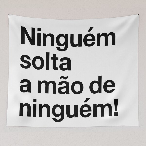Item preview, Ninguém solta a mão de ninguém designed and sold by Koalindo Design.