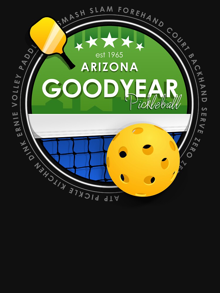"Goodyear Arizona Pickleball" Tshirt for Sale by pblimited Redbubble