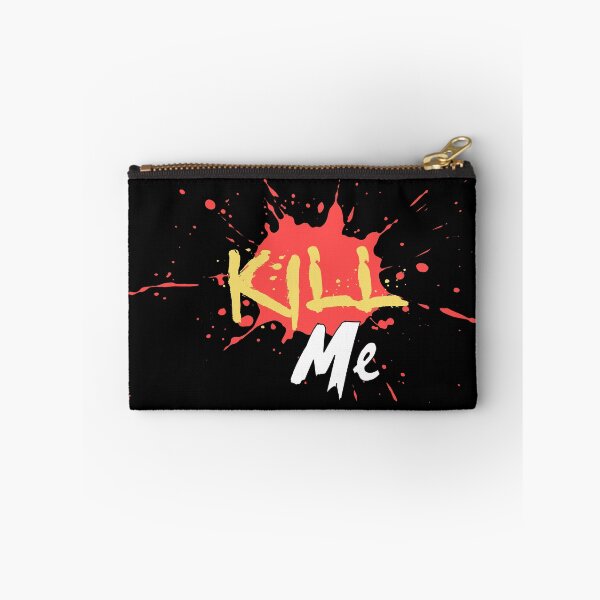 Item preview, Kill me! designed and sold by g10store.
