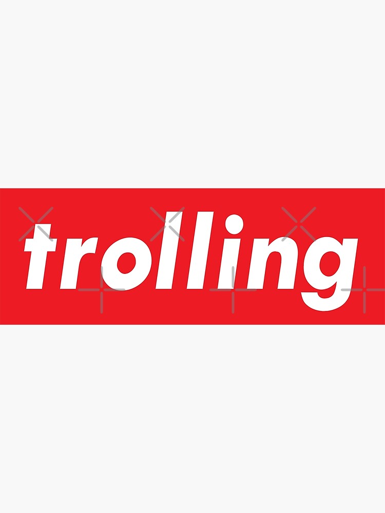 Trolling / Troll