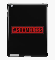 Shameless iPad Case/Skin