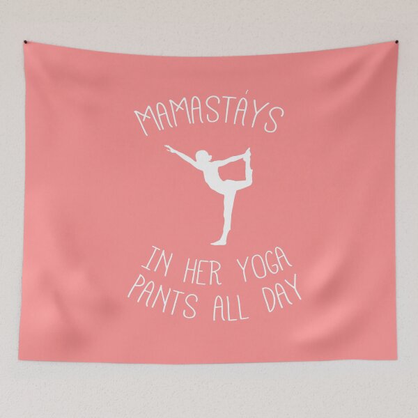Item preview, Mamastay's In Her Yoga Pants All Day Long Funny Tshirt / Tank Top designed and sold by Muggies.