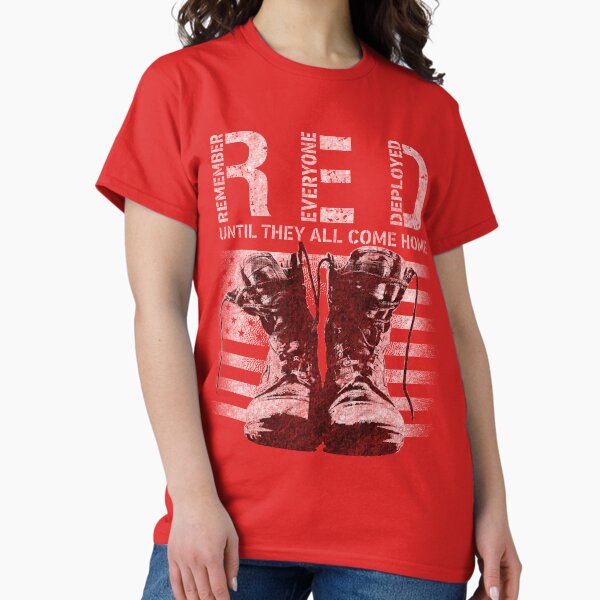 Item preview, Remember Everyone Deployed Red Friday Military T-Shirt Tee designed and sold by mrsmitful.