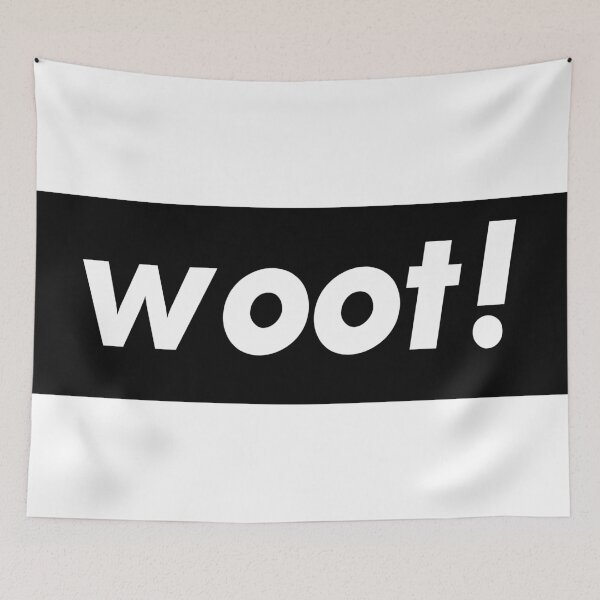 Item preview, Woot! This Means You Are Unending Happy About Something. designed and sold by ProjectX23.