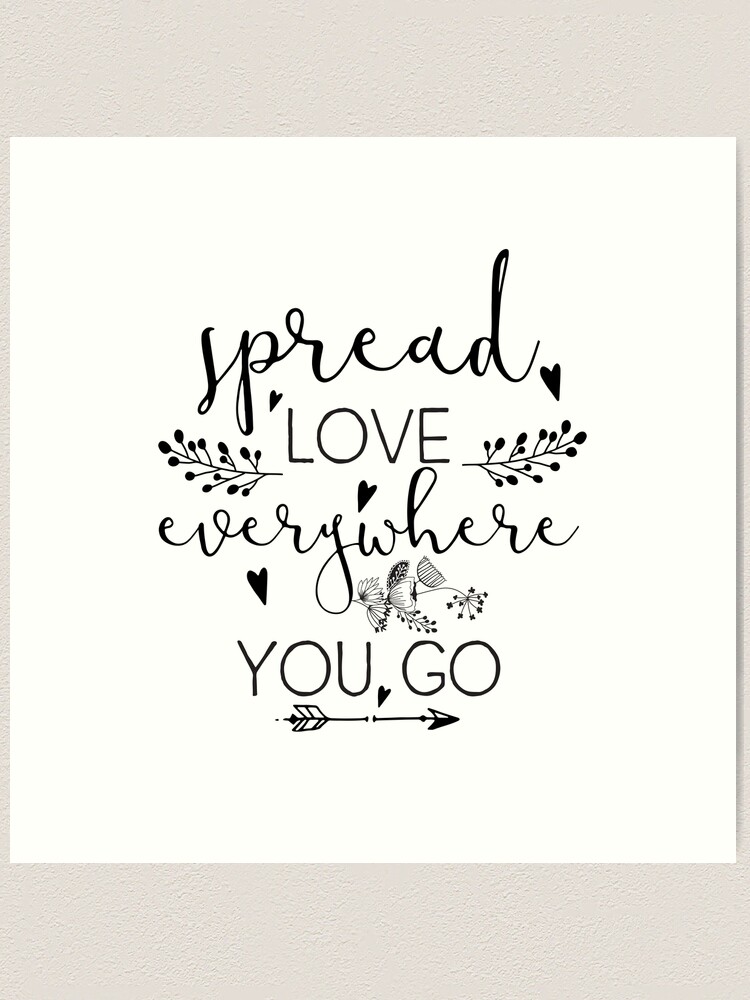 Spread Love Everywhere You Go Design Stock Illustration