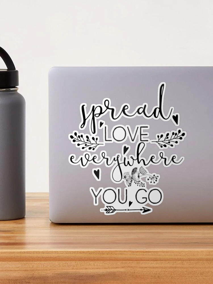 Spread Love Everywhere You Go – Walexmarceva's Blog