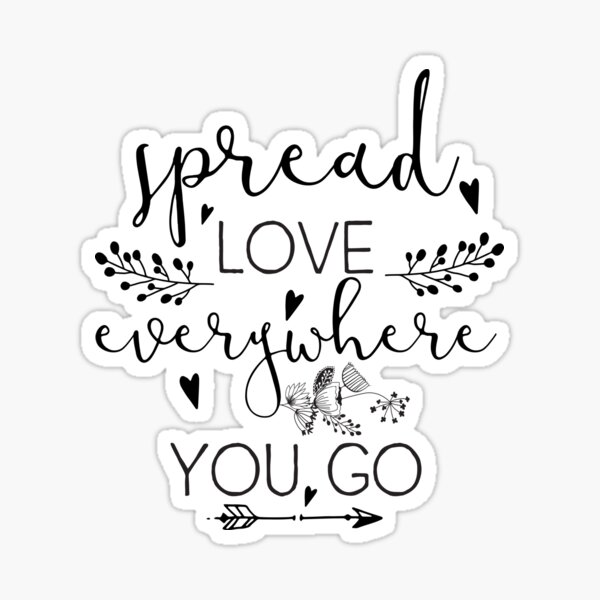 Spread Love Everywhere You Go Design Stock Illustration