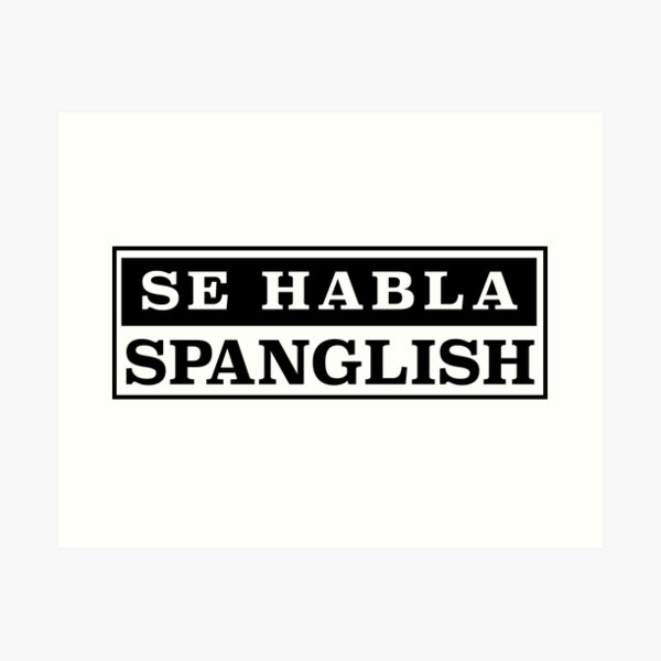 Se habla Spanglish Lámina artística