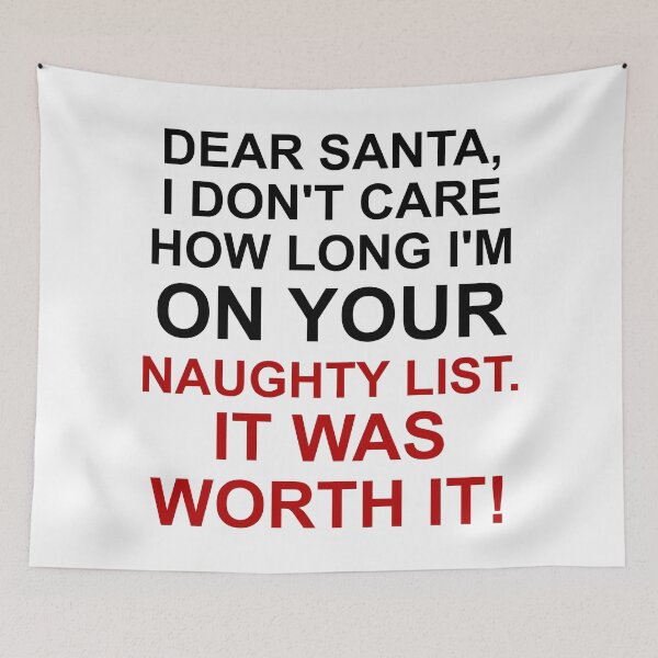 Item preview, ON SANTA NAUGHTY LIST, DON'T CARE designed and sold by CalliopeSt.