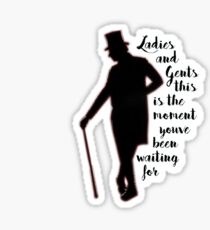 Ladies and Gents... Sticker