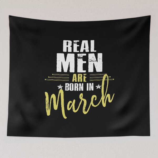 Item preview, Reak Men Are Born In March designed and sold by SmartStyle.