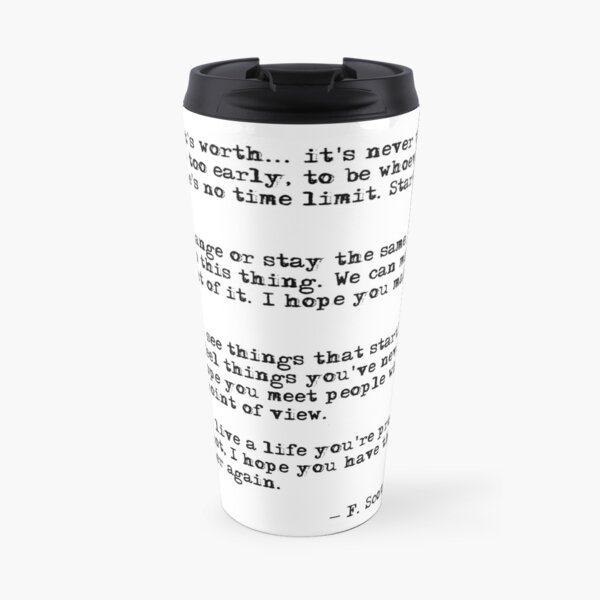 For what it's worth - F Scott Fitzgerald quote Travel Mug