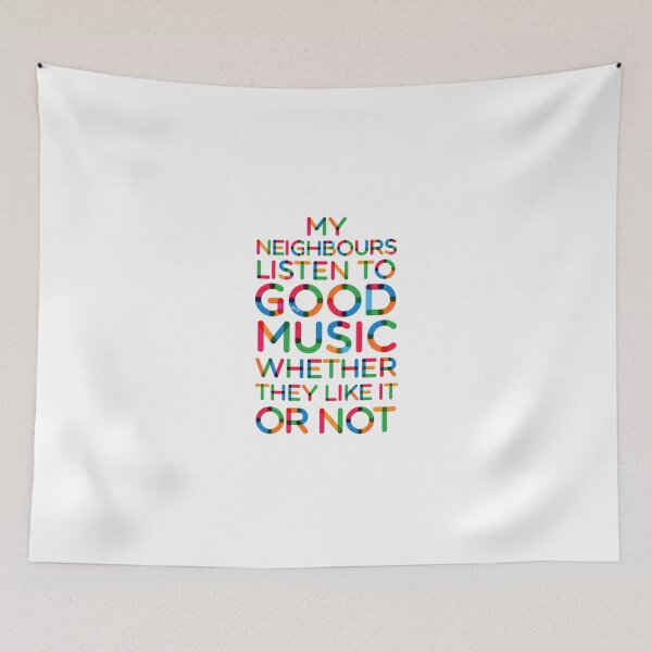 Item preview, My Neighbours Listen to Good Music designed and sold by DoodleDashCollective.