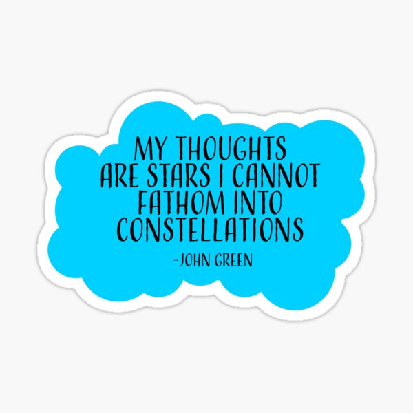 Item preview, My thoughts are Stars, John Green  designed and sold by Alli ML.