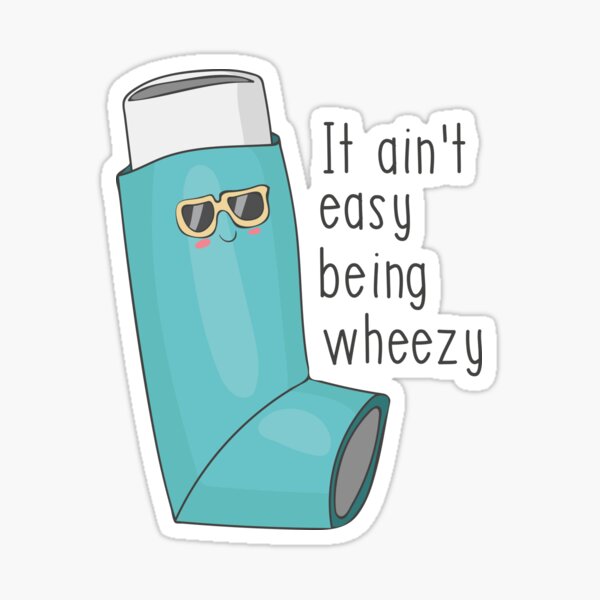 Item preview, It Ain't Easy Being Wheezy - Funny Asthma Gift designed and sold by DreamyPanda.