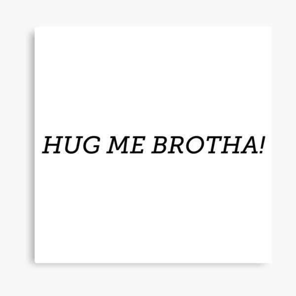 "HUG ME BROTHA! Drake and Josh" Canvas Print for Sale by emilywerfel