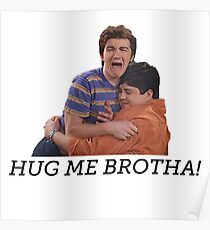 UMARME MICH, BRUDER! Drake und Josh Poster