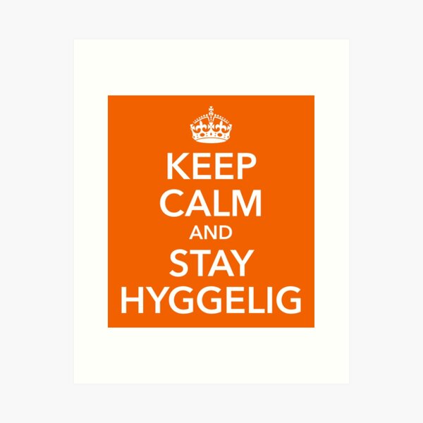 Item preview, Keep calm and stay hyggelig satisfied Denmark designed and sold by Helen-Storm.