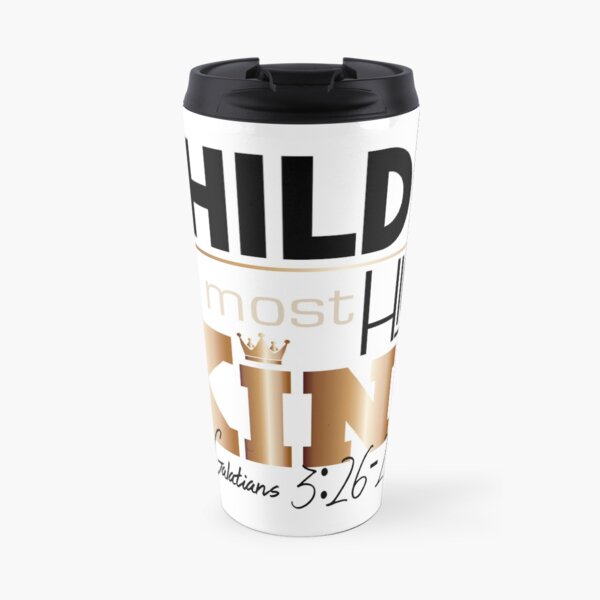 Child of the Most High King Travel Mug