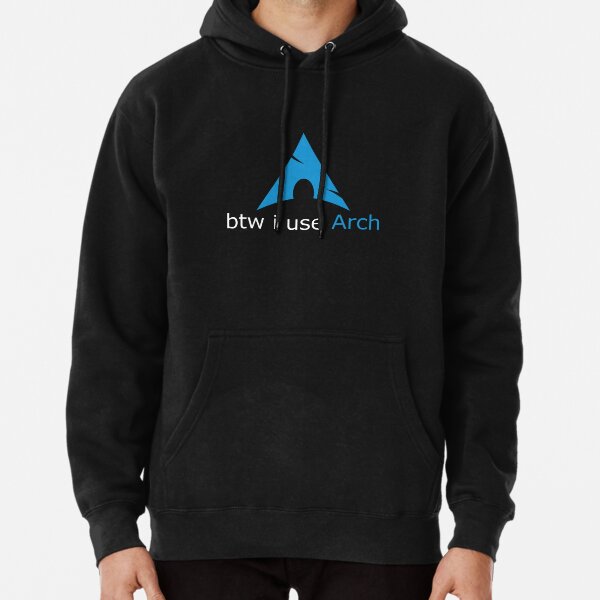 btw I use Arch Pullover Hoodie