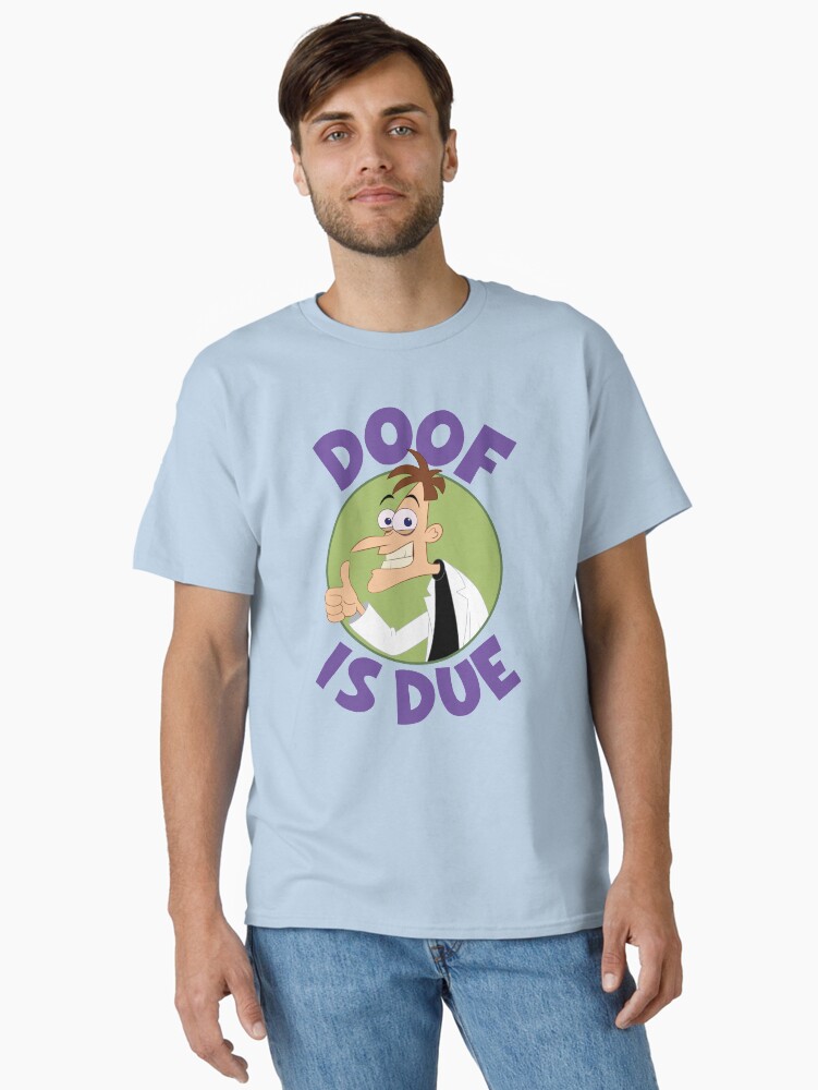 Doof is Due Essential T-Shirt