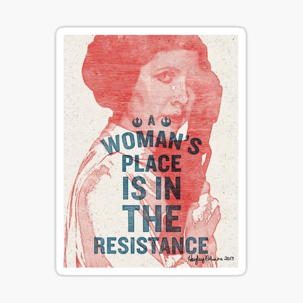A Woman's Place is in the Resistance Sticker