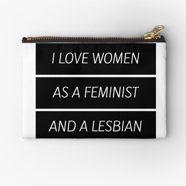 As A Feminist Lesbian Updated Version In Desc Zipper Pouch For Sale By Shinysylvieon 4357