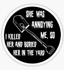 Sie nervte mich ... Sticker