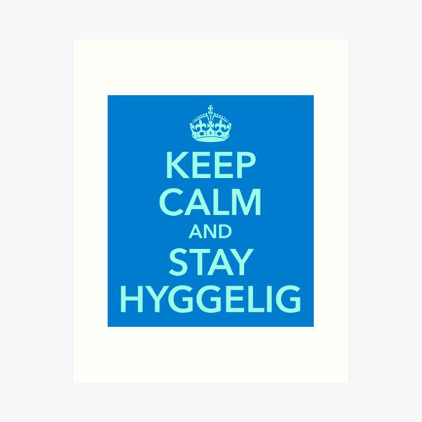 Item preview, Keep calm and stay hyggelig satisfied Denmark designed and sold by Helen-Storm.