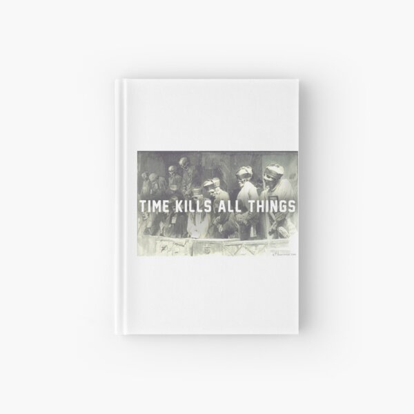 Time Kills Audience Hardcover Journal
