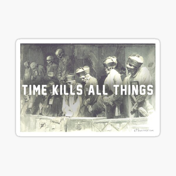 Time Kills Audience Sticker