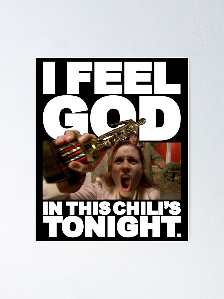 I Feel God In This Chilis Tonight Pam Beesly Poster For Sale By