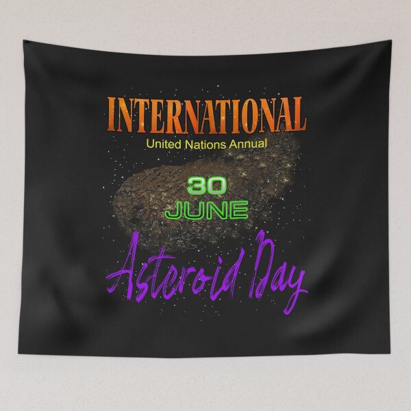 Item preview,  ASTEROID DAY INTERNATIONAL UNITED NATIONS ANNUAL 30 JUNE designed and sold by Jecolds.