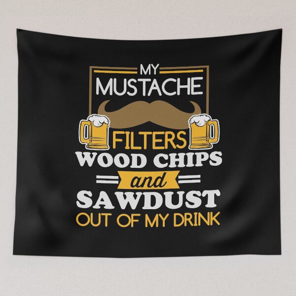 Item preview, My Mustache Filters Wood Chips Of Of My Drink designed and sold by sabertronics.