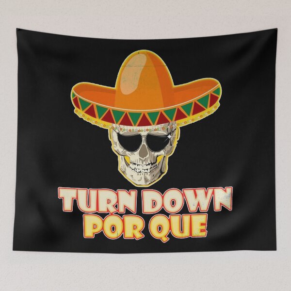 Item preview, Turn Down Porque designed and sold by DuringSibling.
