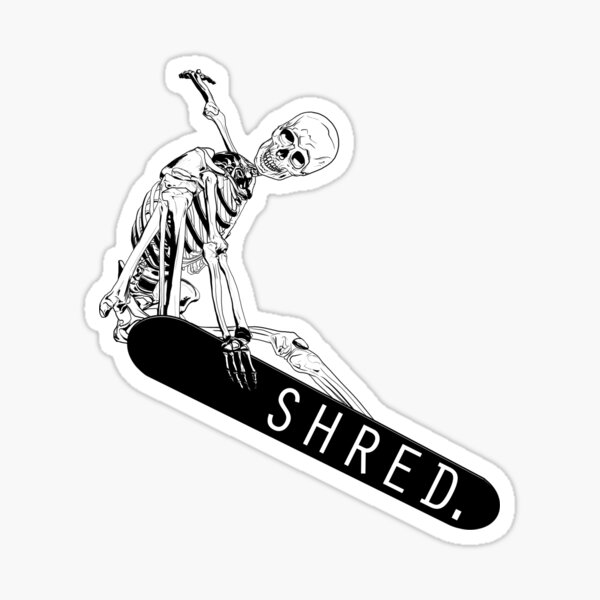 Shred 'Til Dead Snowboarder Sticker for Sale by Robin Pinger