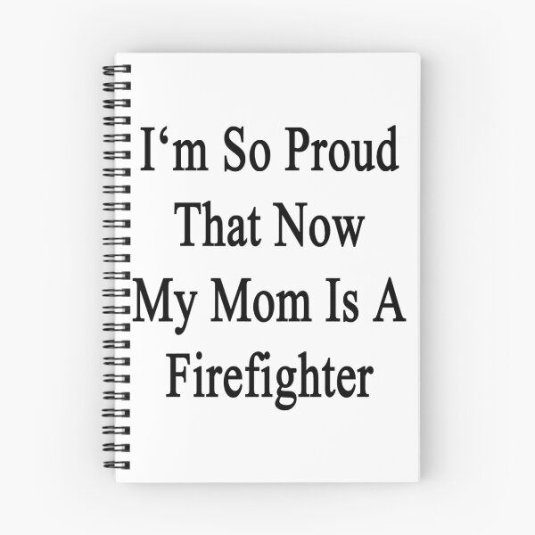 Item preview, I'm So Proud That Now My Mom Is A Firefighter  designed and sold by supernova23.