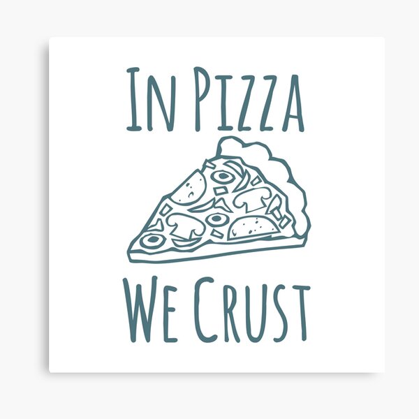 Item preview, Funny Pizza Shirts In Pizza We Crust For Pizza Lovers Pizza Party Clothing designed and sold by Leopardman25.