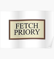 Fetch Priory Poster