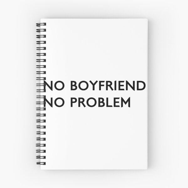 Item preview, No Boyfriend, No Problem designed and sold by adinagraphics.