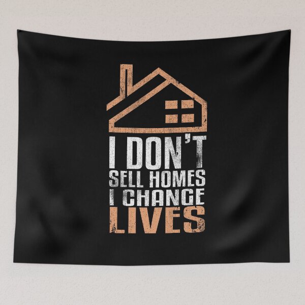 Item preview, I Don't Sell Homes I Change Lives Realtor Agent designed and sold by Kieran Abbott.