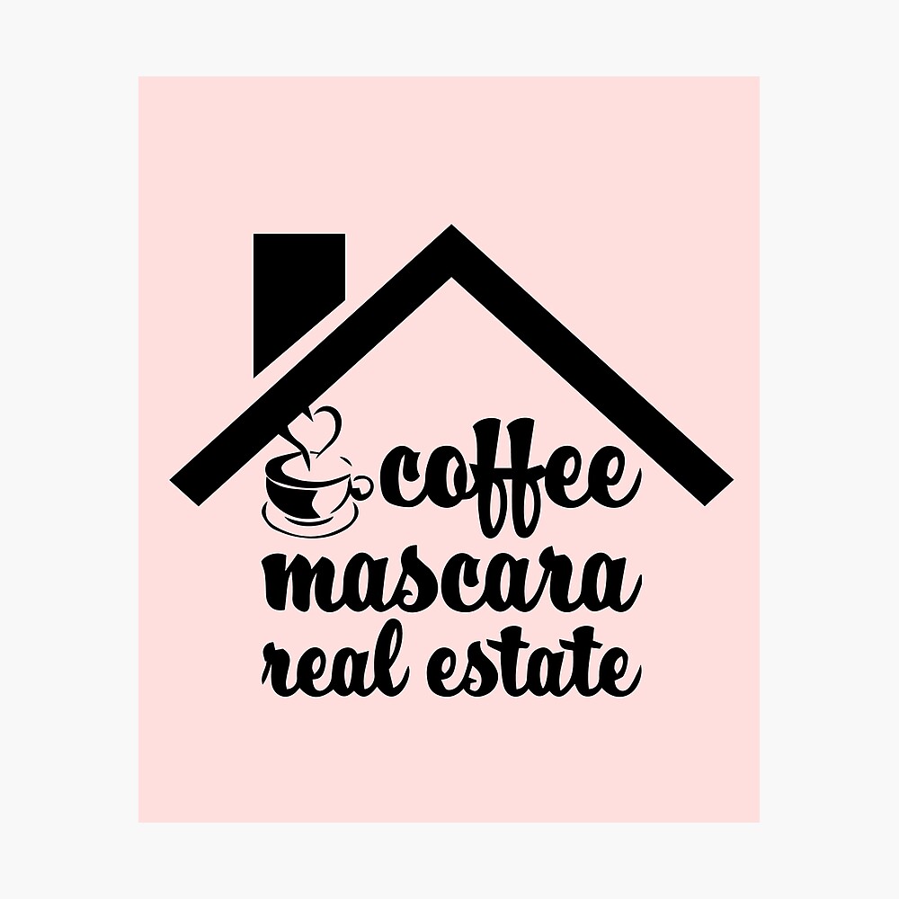 Free Free Coffee Mascara Real Estate Svg 893 SVG PNG EPS DXF File