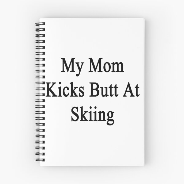 Item preview, My Mom Kicks Butt At Skiing  designed and sold by supernova23.