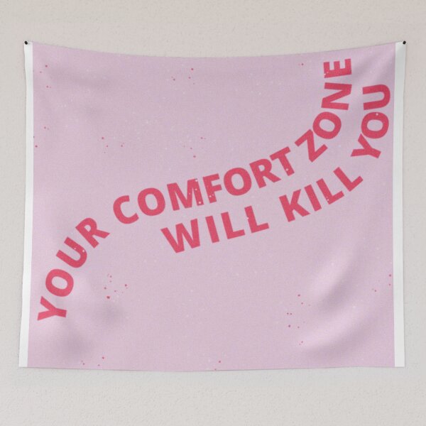 Item preview, your comfort zone will kill you designed and sold by typutopia.