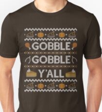 Gobble Gobble Yall, Ugly Thanksgiving Sweater Unisex T-Shirt