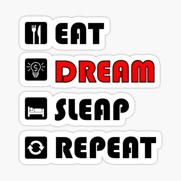 Item preview, eat dream sleep repeat designed and sold by mowafak younis.