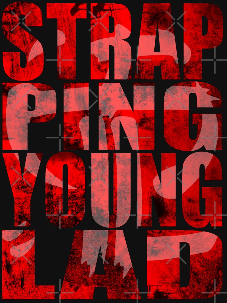 "Strapping Young Lad" Tshirt by Albaguy Redbubble strapping t