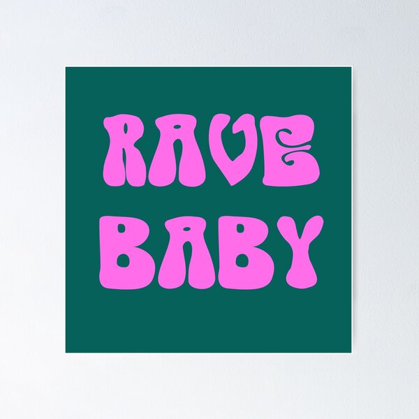 Item preview, Rave Baby designed and sold by Mark5ky.