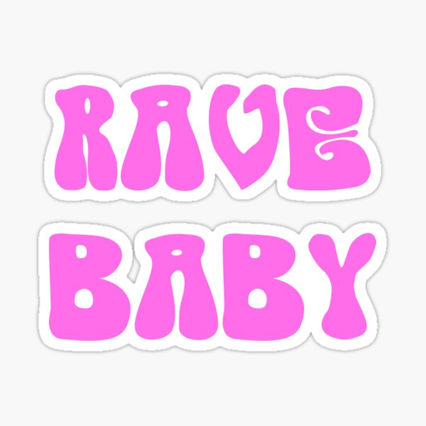 Item preview, Rave Baby designed and sold by Mark5ky.